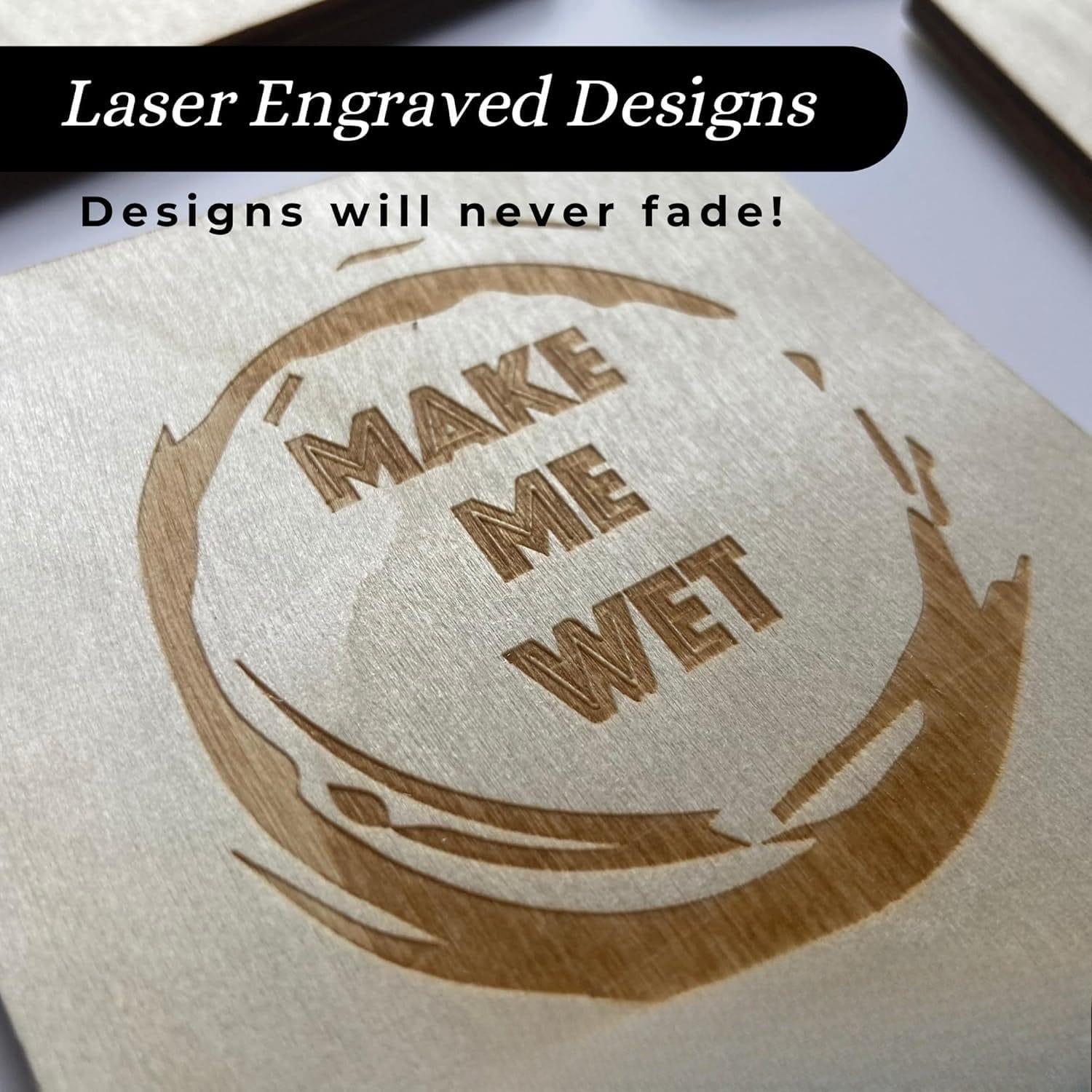 Close-up of Wooden Beer Coasters with "MAKE ME WET" laser engraved in the center; promotional text highlights the durability of the design.