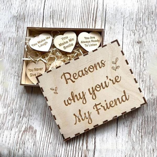 Wooden box with wood hearts; "Reasons why you're my friend". Unique friendship gift.