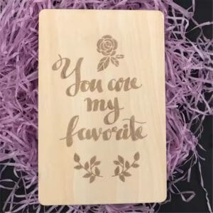 Laser-engraved wooden gift card: "You are my favorite". Custom wood ranch gift card from a laser engraved wooden gifts supplier.