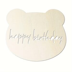 Wooden Bear Head Happy Birthday Decoration - Laser Cut Wood Cutout