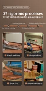 27 steps to crafting a premium cutting board: raw material selection to final polishing.