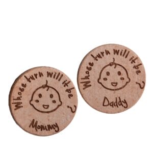 Mommy/Daddy wooden coin toss: Whose turn will it be? Baby engraved challenge coin.